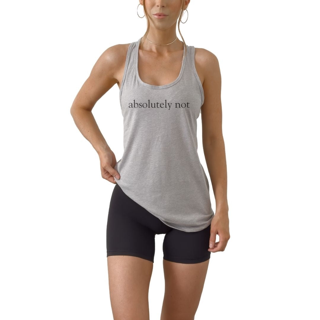 Absolutely Not women’s racerback tank top featuring bold minimalist statement design. Funny fitted graphic tank.