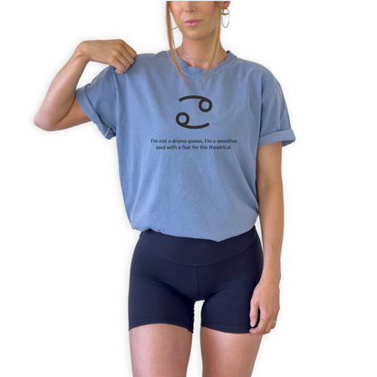 Cancer astrology t shirt featuring humorous quote about being a sensitive soul with theatrical flair. Zodiac graphic tee for emotional, intuitive water sign personalities born in June and July.