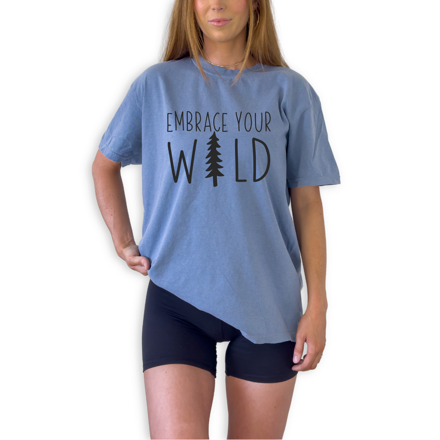 Embrace Your Wild unisex graphic t-shirt featuring nature inspired outdoor statement design. Hiking and adventure shirt for free spirits.