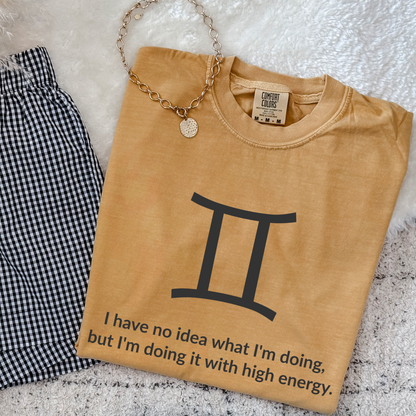 Gemini zodiac horoscope t-shirt featuring “I Have No Idea What I’m Doing, But I’m Doing It With High Energy.” Funny astrology shirt for May and June birthdays. Air sign graphic tee for horoscope lovers with bold, energetic personalities.