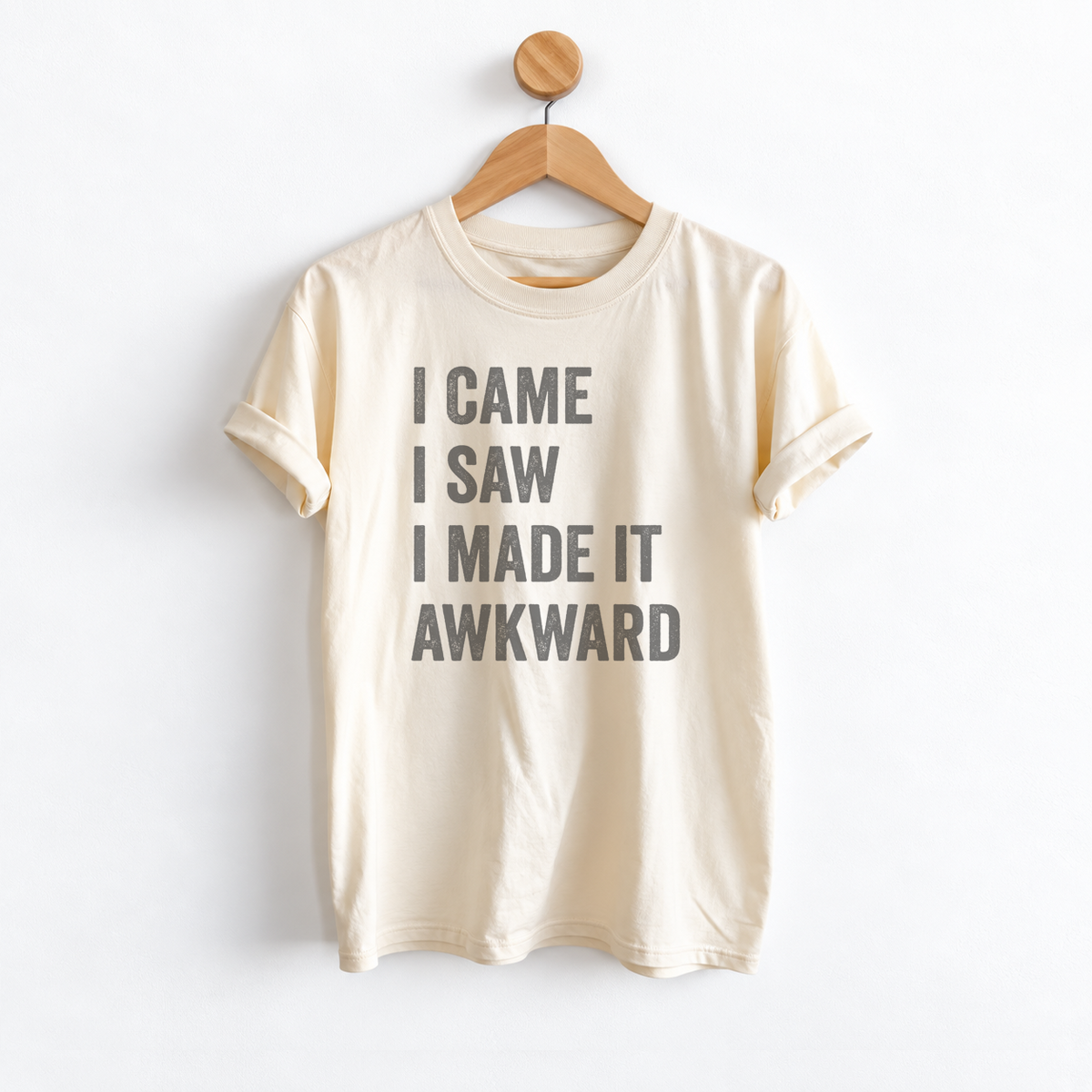 I Came I Saw I Made It Awkward boyfriend tee featuring a funny sarcastic saying, garment dyed unisex sizing, and a relaxed slightly oversized fit for women shop fineish.co