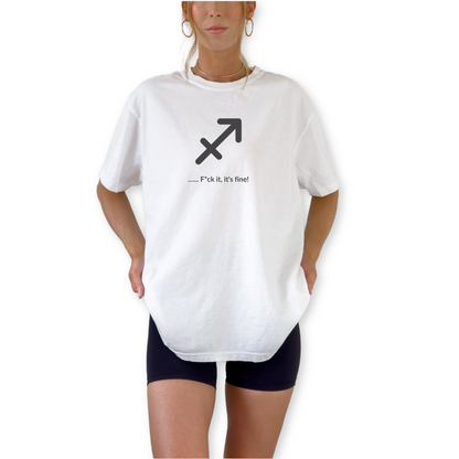Sagittarius astrology shirt with “F*ck It, It’s Fine!” quote. Zodiac graphic tee for spontaneous, optimistic fire sign personalities born in November and December.