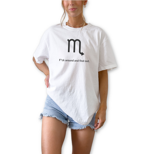 Scorpio zodiac horoscope t-shirt featuring “F*ck Around and Find Out.” Bold astrology shirt for October and November birthdays. Water sign graphic tee for intense horoscope lovers.