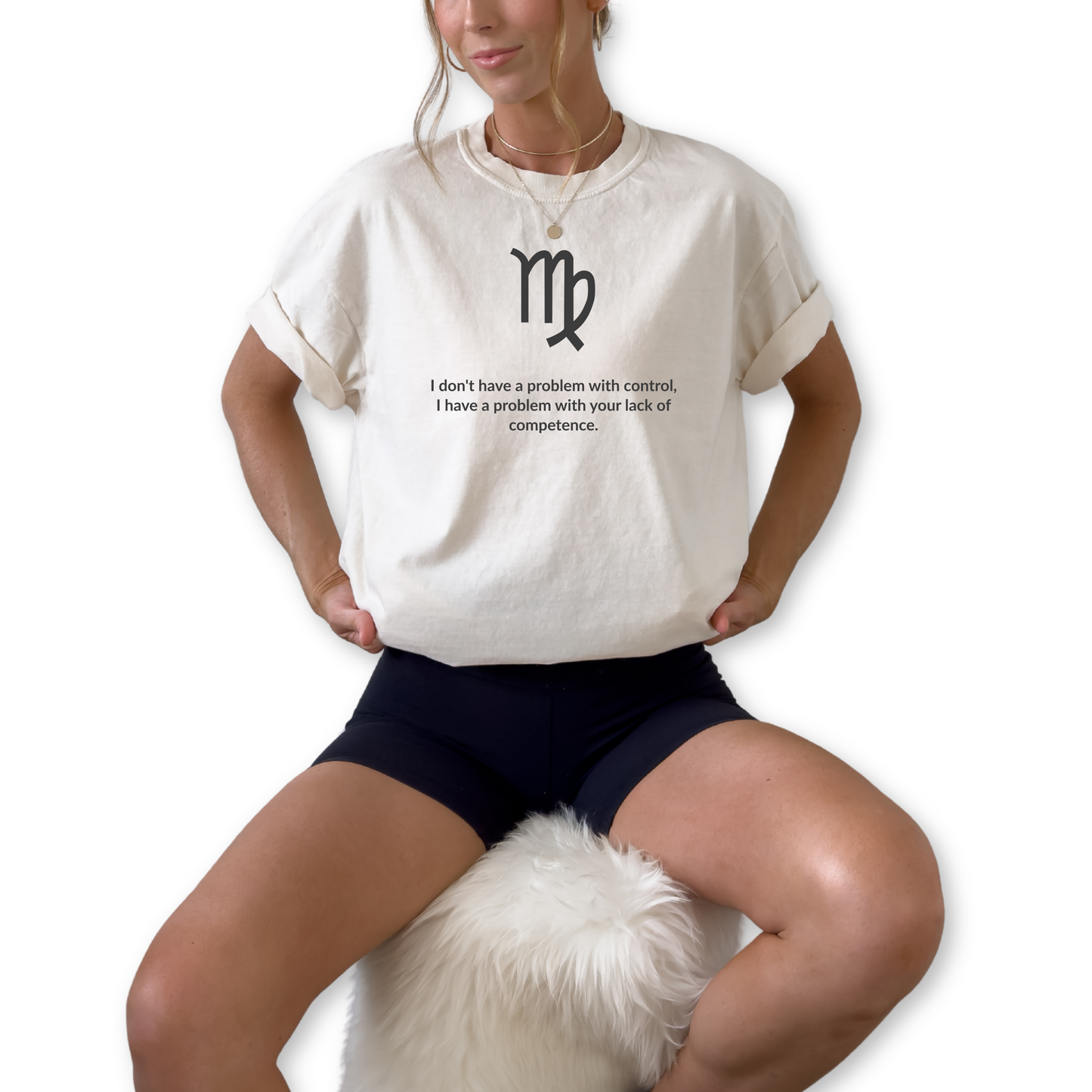 Virgo astrology shirt with sarcastic quote about control and competence. Zodiac graphic tee for analytical, detail-oriented earth sign personalities born in August and September.